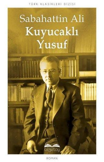 Kuyucaklı Yusuf - Sabahattin Ali - Bilgetoy