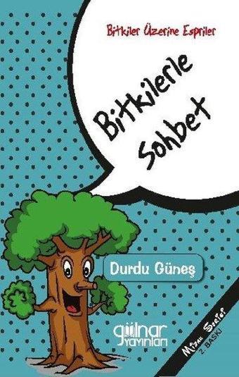 Bitkilerle Sohbet - Durdu Güneş - Gülnar Yayınları