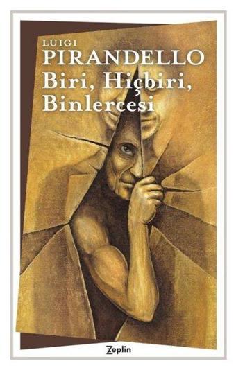 Biri Hiçbiri Binlercesi - Luigi Pirandello - Zeplin Kitap