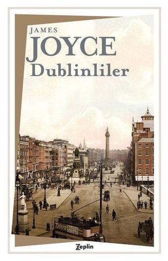 Dublinliler - James Joyce - Zeplin Kitap