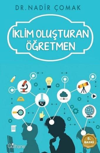 İklim Olşturan Öğretmen - Nadir Çomak - Gülhane