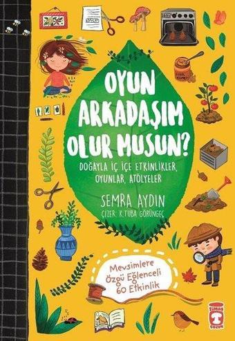 Oyun Arkadaşım Olur musun? - Semra Aydın - Timaş Çocuk