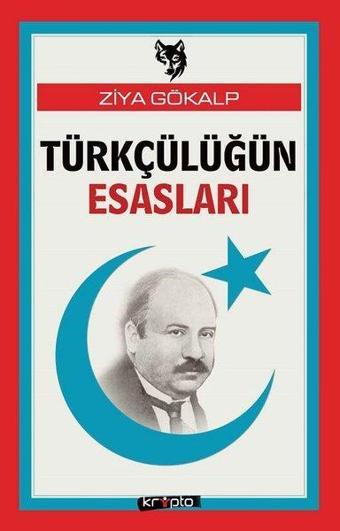 Türkçülüğün Esasları - Ziya Gökalp - Kripto