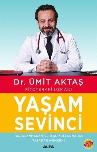 Yaşam Sevinci - Dr. Ümit Aktaş - Alfa Yayıncılık