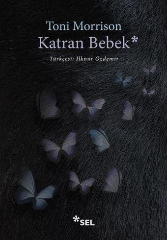 Katran Bebek - Toni Morrison - Sel Yayıncılık