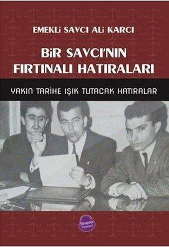 Bir Savcı'nın Fırtınalı Hatıraları - Ali Karcı - Sinada Yayınevi