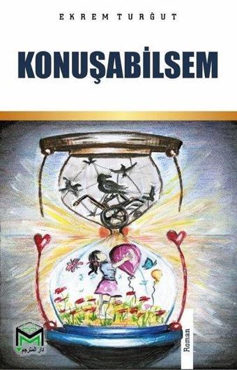 Konuşabilsem - Ekrem Turğut - Mütercim Yayınları