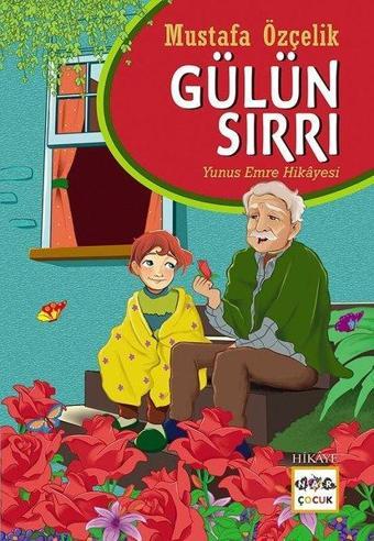 Gülün Sırrı - Mustafa Özçelik - Nar Yayınları