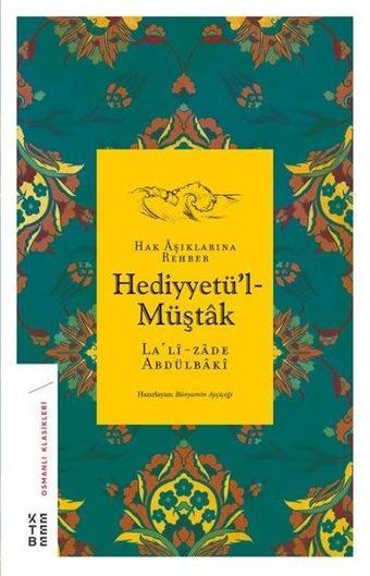 Hediyyetü'l-Müştâk - Lalizade Abdülbaki - Ketebe