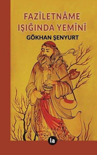 Faziletname Işığında Yemini - Gökhan Şenyurt - La Kitap