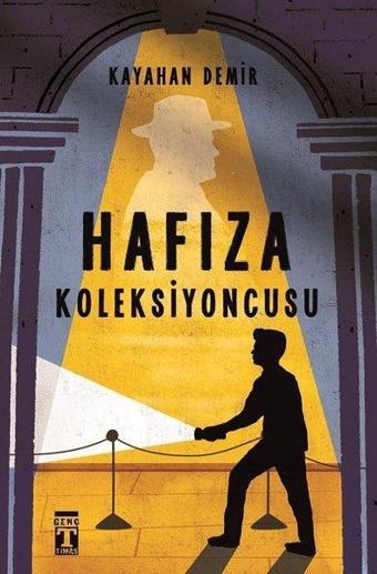 Hafıza Koleksiyoncusu - Kayahan Demir - Genç Timaş