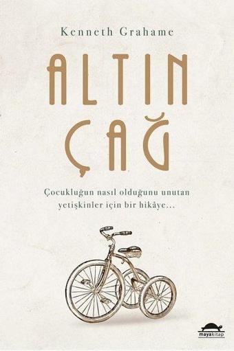 Altın Çağ - Kenneth Grahame - Maya Kitap