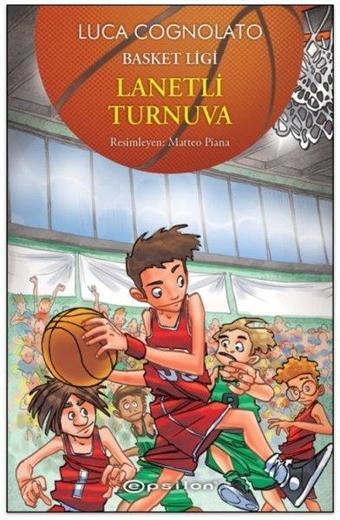 Lanetli Turnuva-Basket Ligi Serisi 3 - Luca Cognolato - Epsilon Yayınevi