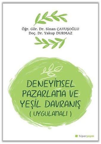 Deneyimsel Pazarlama ve Yeşil Davranış-Uygulamalı - Hiperlink