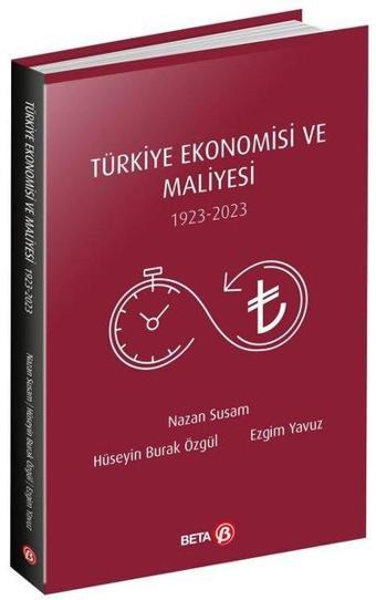 Türkiye Ekonomisi ve Maliyesi 1923-2023 - Nazan Susam - Beta Kitap