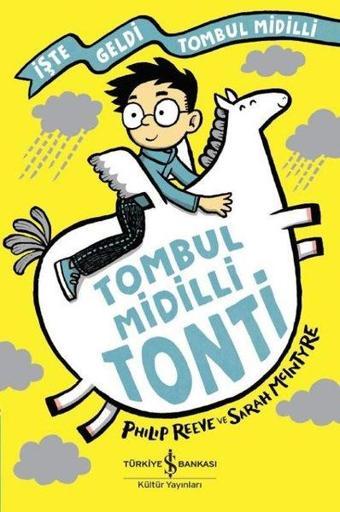 Tombul Midilli Tonti - Philip Reeve - İş Bankası Kültür Yayınları