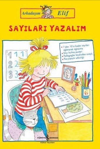 Sayıları Yazalım-Arkadaşım Elif - Hanna Sörensen - İş Bankası Kültür Yayınları