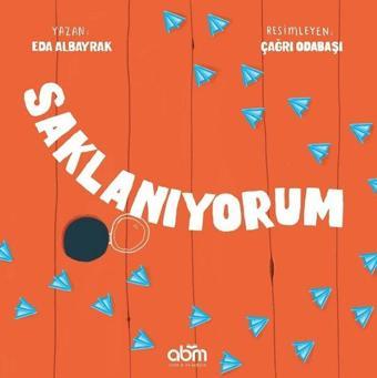 Saklanıyorum - Eda Albayrak - Abm Yayınevi