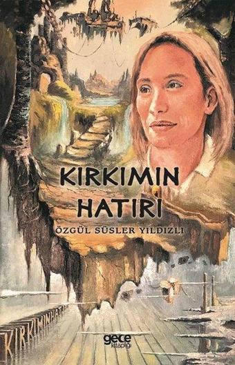 Kırkımın Hatırı - Özgül Süsler Yıldızlı - Gece Kitaplığı