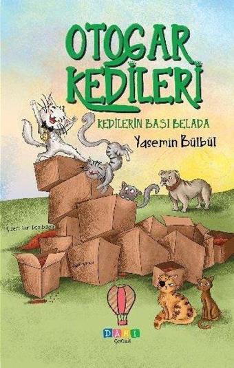 Kedilerin Başı Belada-Otogar Kedileri 2 - Yasemin Bülbül - Dahi Çocuk
