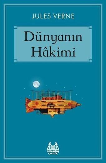 Dünyanın Hakimi - Jules Verne - Arkadaş Yayıncılık