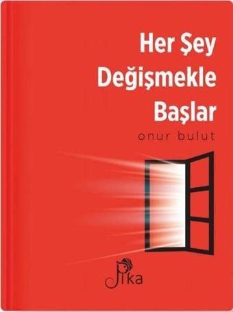 Her Şey Değişmekle Başlar - Onur Bulut - Pika