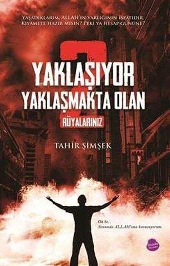 Yaklaşıyor Yaklaşmakta Olan-2 - Tahir Şimşek - Sinada Yayınevi