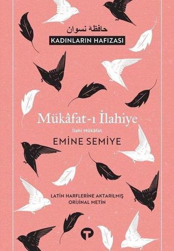 Mükafat-ı İlahiye İlahi Mikafat-Kadınların Hafızası - Emine Semiye - Turkuvaz Kitap