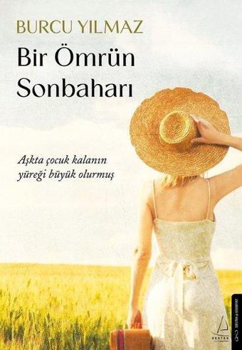 Bir Ömrün Sonbaharı - Burcu Yılmaz - Destek Yayınları