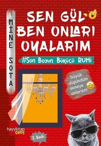 Sen Gül Ben Onları Oyalarım - Mine Sota - Hayykitap