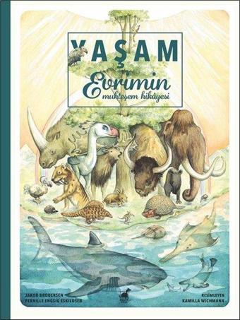 Yaşam-Evrimin Muhteşem Hikayesi - Jakob Brodersen - Dinozor Çocuk