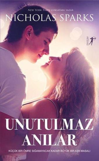 Unutulmaz Anılar - Nicholas Sparks - Artemis Yayınları