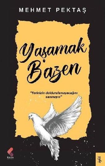 Yaşamak Bazen - Mehmet Pektaş - Klaros Yayınları