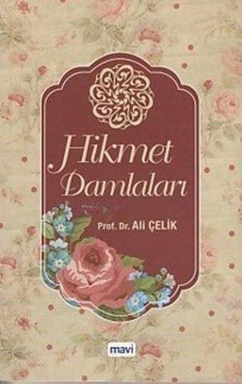 Hikmet Damlaları - Ali Çelik - Mavi Yayıncılık