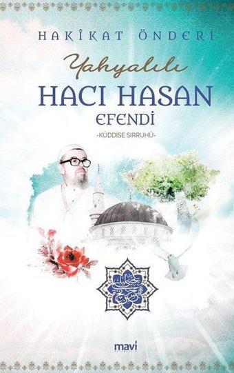 Hakikat Önderi Yahyalı Hacı Hasan Efendi - Kolektif  - Mavi Yayıncılık