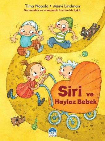 Siri ve Haylaz Bebek - Mervi Lindman - Martı Yayınları Yayınevi