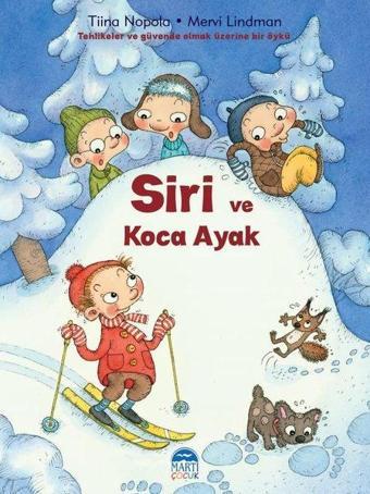 Siri ve Koca Ayak - Mervi Lindman - Martı Yayınları Yayınevi