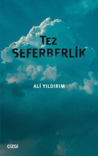 Tez Seferberlik - Ali Yıldırım - Çizgi Kitabevi