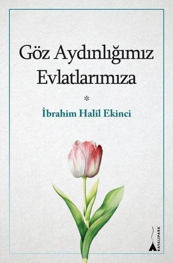 Göz Aydınlığımız Evlatlarımıza - Kayalıpark