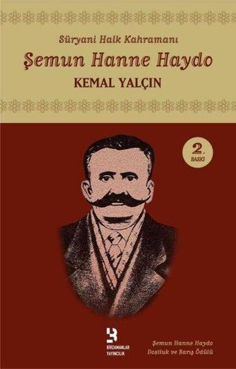 Süryani Halk Kahramanı: Şemun Hanne Haydo - Kemal Yalçın - Birzamanlar Yayıncılık