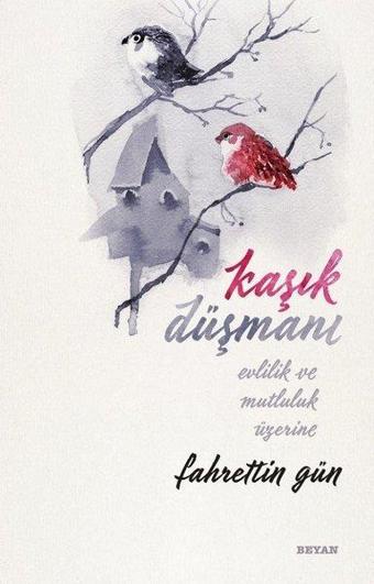 Kaşık Düşmanı - Fahrettin Gün - Beyan Yayınları