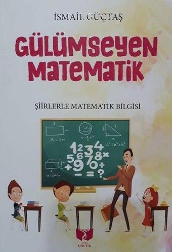 Gülümseyen Matematik - İsmail Güçtaş - Ateş Yayınları