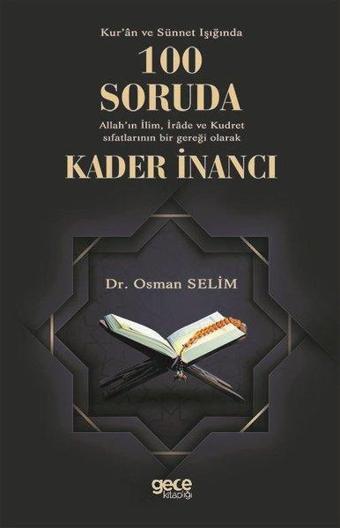 100 Soruda Kader İnancı - Osman Selim - Gece Kitaplığı