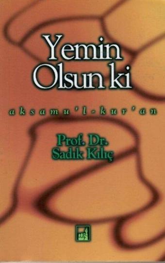 Yemin Olsun ki - Sadık Kılıç - İhtar Yayıncılık