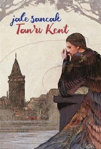 Tanrı Kent - Jale Sancak - İthaki Yayınları
