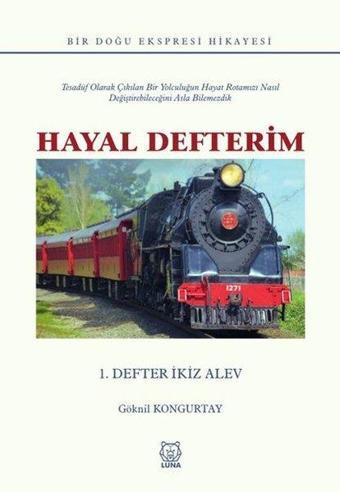 Hayal Defterim 1.Defter İkiz Alev - Göknil Kongurtay - Luna Yayınları