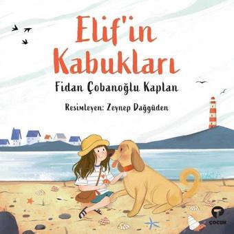 Elif'in Kabukları - Fidan Çobanoğlu Kaplan - Turkuvaz Çocuk