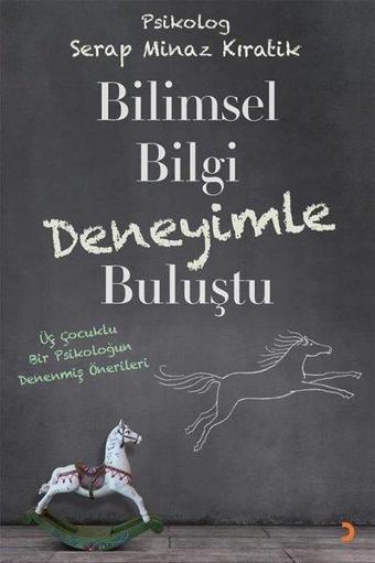 Bilimsel Bilgi Deneyimle Buluştu - Serap Minaz Kıratik - Cinius Yayınevi