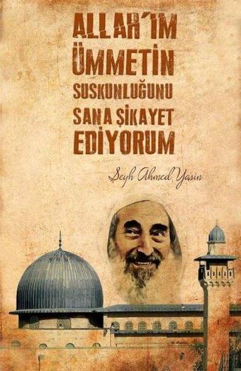 Şeyh Ahmet Yasin Ajandası - Cüheyman Taha Aydın - Dava Adamı Yayınları