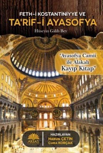 Feth-i Kostantiniyye ve Tarif-i Ayasofya - Kolektif  - Aktaş Yayıncılık